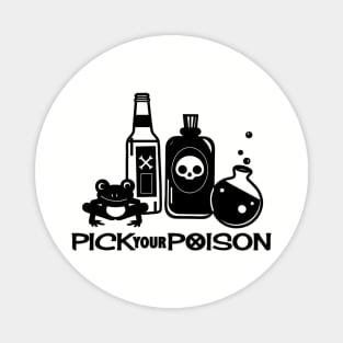 Pick Your Poison Magnet